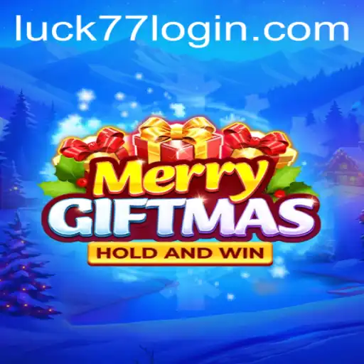 Discover the Exciting World of MerryGiftmas and the Magic of Luck77