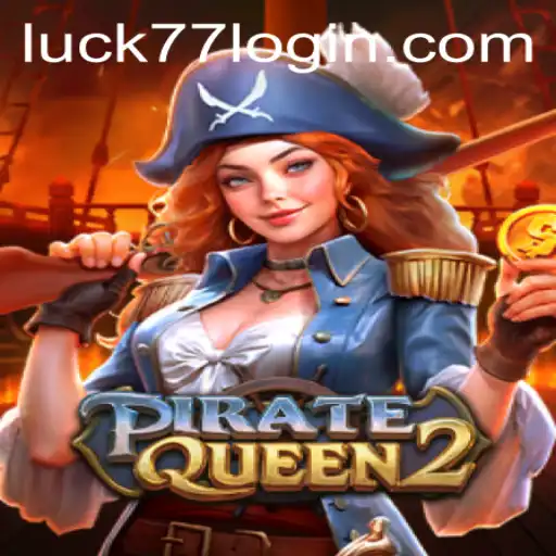 Dive into the Thrilling World of PirateQueen2 with Luck77