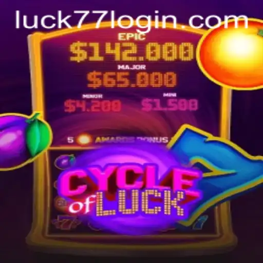 CycleofLuck: Exploring the Thrills of Luck77