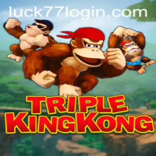 Exploring the Exciting World of TripleKingKong with Luck77